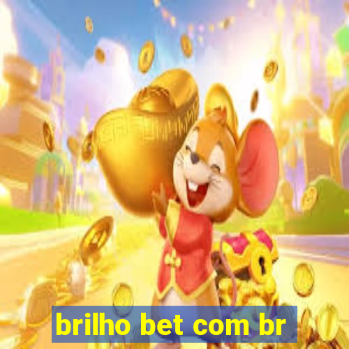 brilho bet com br